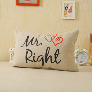 Mr. Right Pillow Case Cushion Cover